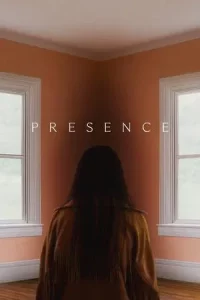  Presence (2025) เป็น อยู่ ตาย  หนังใหม่